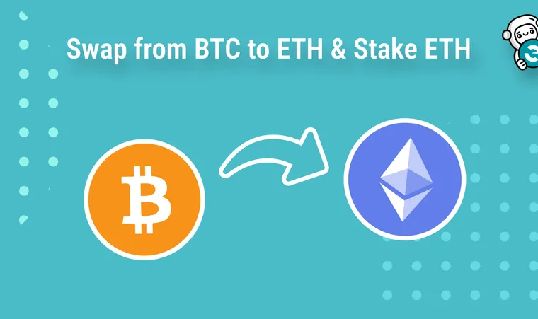 Swap BTC to ETH and Stake ETH in MEW Mobile